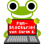 Fansteckbrief Sarah R.